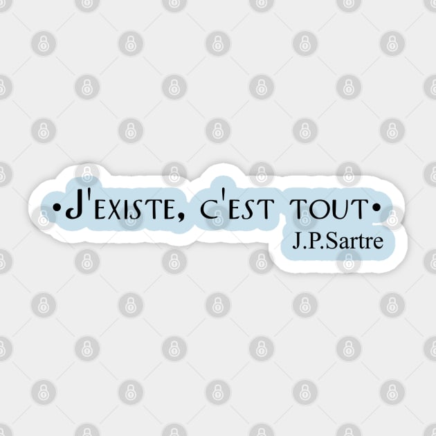 J'existe, c'est tout Sticker by Blacklinesw9